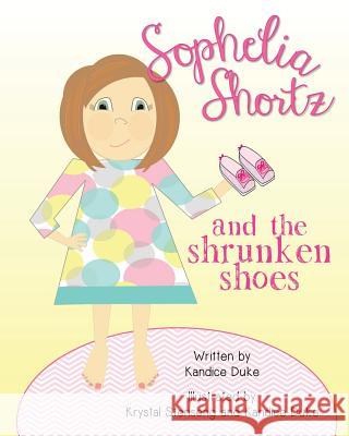 Sophelia Shortz and the Shrunken Shoes Kandice Duke 9781320180931 Blurb - książka