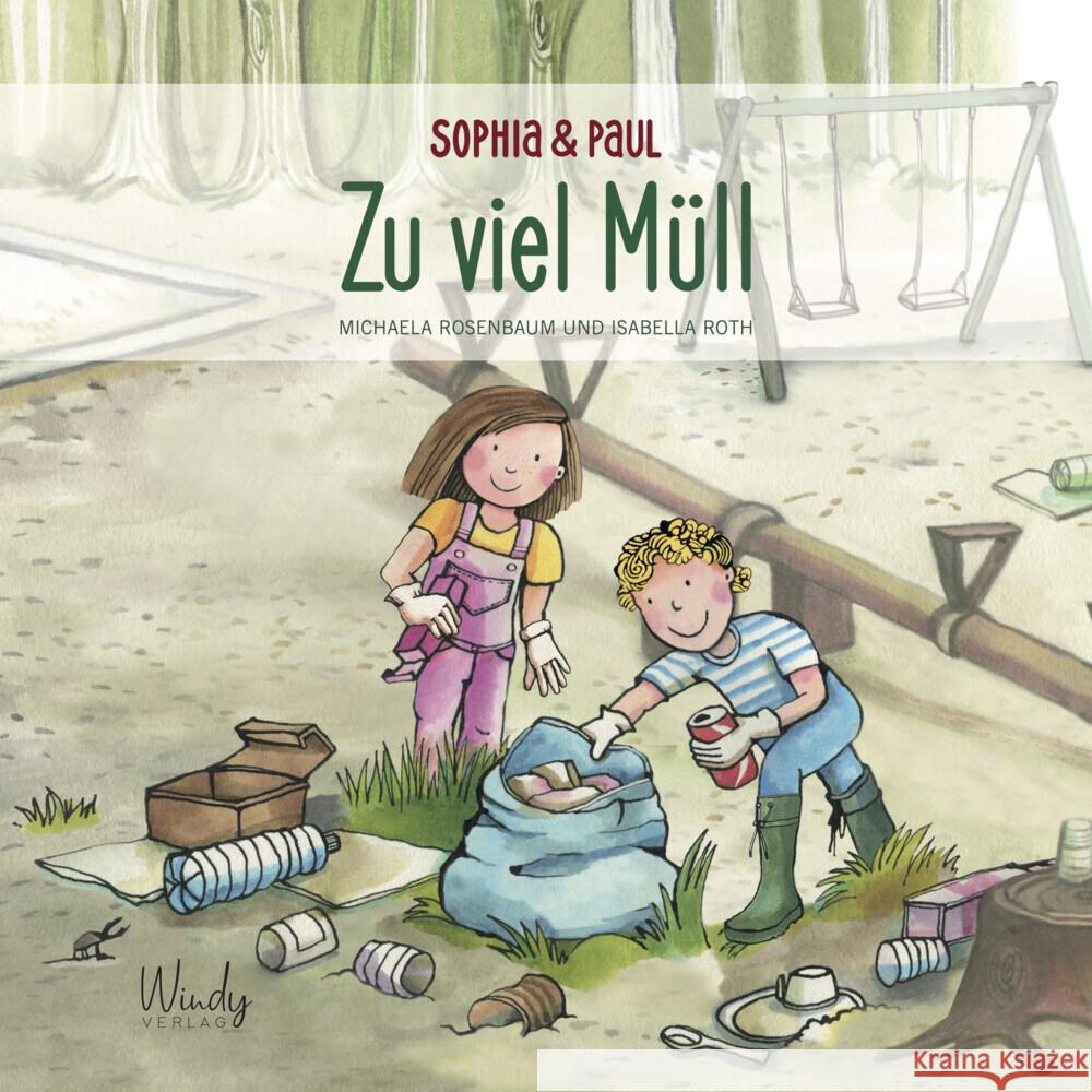 Sophia & Paul - Zu viel Müll Rosenbaum, Michaela 9783948417130 Windy Verlag - książka