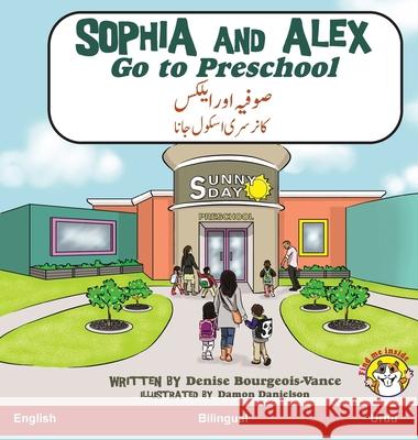 Sophia and Alex Go to Preschool: صوفیہ اور ایلکس پری & Vance, Denise 9781955797160 Advance Books LLC - książka