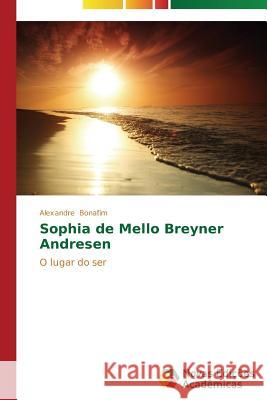 Sophia de Mello Breyner Andresen Bonafim Alexandre 9783639692051 Novas Edicoes Academicas - książka