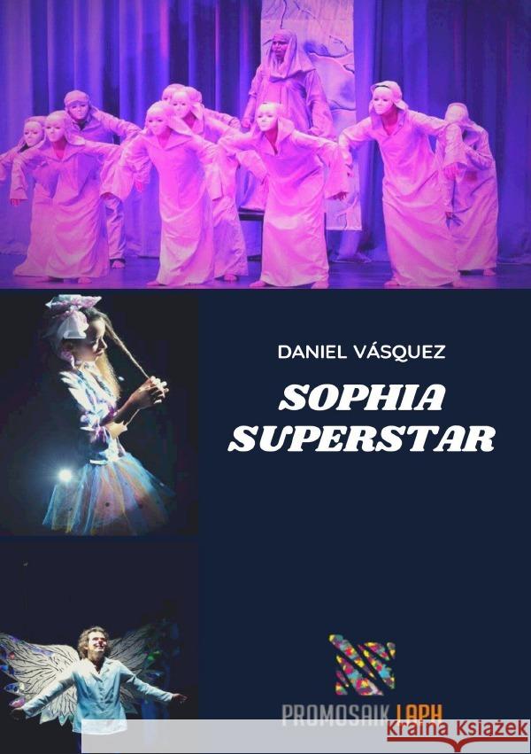 Sophia Superstar VÁSQUEZ, DANIEL 9783754112731 epubli - książka