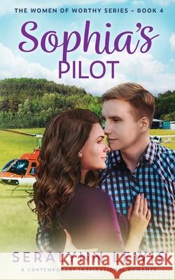 Sophia's Pilot Seralynn Lewis 9781952953088 Timidio Press - książka