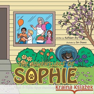 Sophie Enjoys Granddaughter's Birthday Party: Book 2 Kathleen Roy 9781504942379 Authorhouse - książka