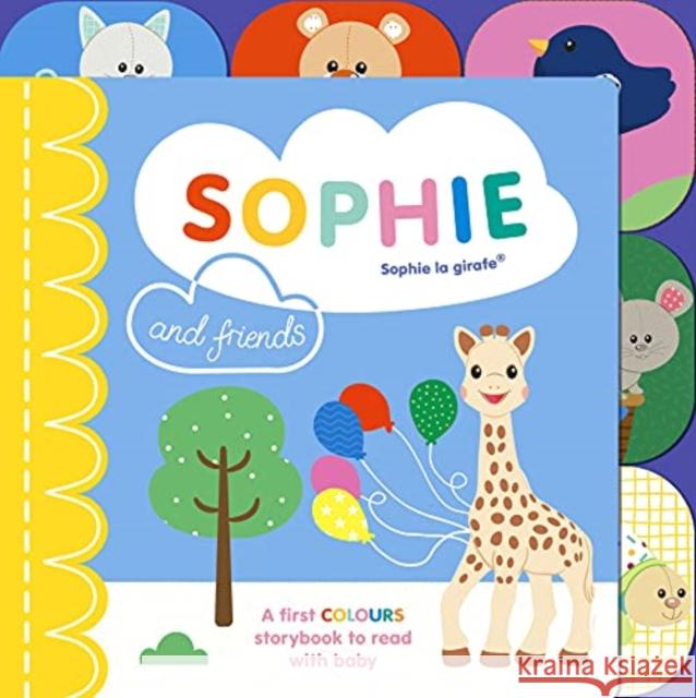 Sophie la girafe: Sophie and Friends: A Colours Story to Share with Baby Ruth Symons 9781800781832 Templar Publishing - książka