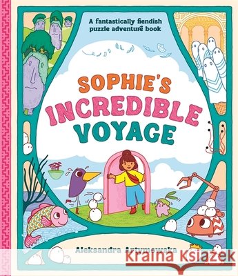 Sophie's Incredible Voyage Aleksandra Artymowska 9781800789340 Bonnier Books UK - książka