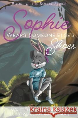 Sophie Wears Someone Else's Shoes Pam Burgess Aanu David 9781953259257 Argyle Fox Publishing - książka