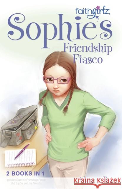 Sophie's Friendship Fiasco Nancy Rue 9780310738534 Zonderkidz - książka