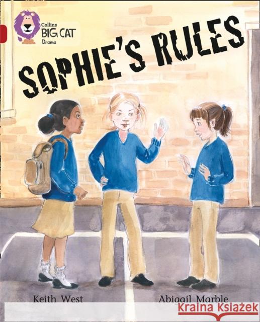 Sophie’s Rules: Band 14/Ruby Keith West 9780007336340 HarperCollins Publishers - książka