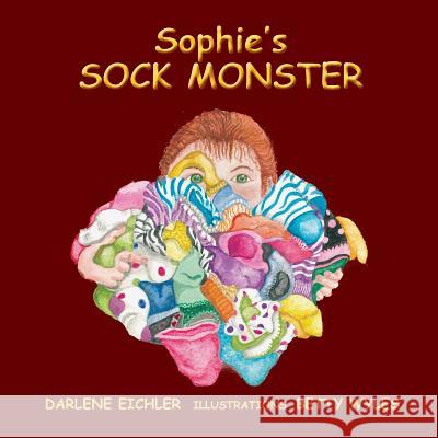 Sophie's SOCK MONTSER Eichler, Darlene 9781941069318 Prose Press - książka