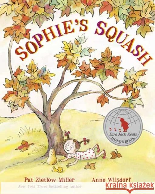 Sophie's Squash Pat Zietlow Miller Anne Wilsdorf 9780593181690 Dragonfly Books - książka