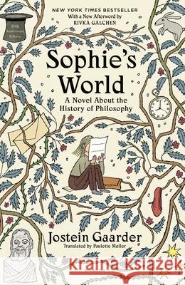 Sophie's World: A Novel about the History of Philosophy Jostein Gaarder Paulette M?ller Rivka Galchen 9781250860491 Picador USA - książka