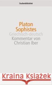 Sophistes : Griechisch-Deutsch. Kommentar v. Christian Iber Platon Wolf, Ursula Schleiermacher, Friedrich D. E. 9783518270042 Suhrkamp - książka