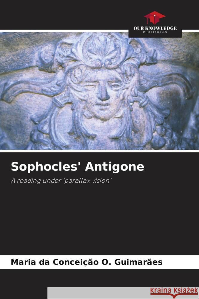 Sophocles' Antigone O. Guimarães, Maria da Conceição 9786208390228 Our Knowledge Publishing - książka