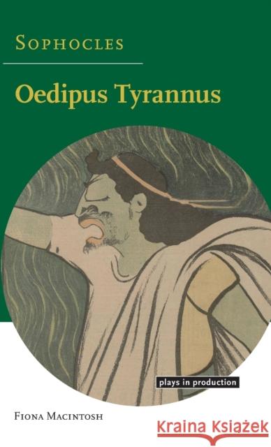 Sophocles: Oedipus Tyrannus Fiona MacIntosh 9780521497114 Cambridge University Press - książka