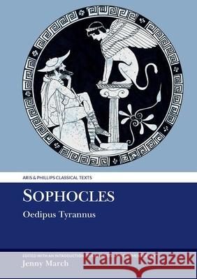 Sophocles: Oedipus Tyrannus Jennifer R. March 9781789622546 Liverpool University Press - książka