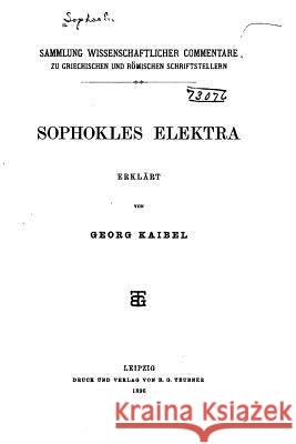 Sophokles Elektra Georg Kaibel 9781534688179 Createspace Independent Publishing Platform - książka