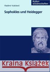 Sophokles und Heidegger Vladimir Vukicevic 9783476453211 Springer-Verlag Berlin and Heidelberg GmbH &  - książka