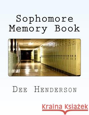 Sophomore Memory Book Dee Henderson 9781533678317 Createspace Independent Publishing Platform - książka