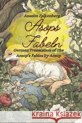 ?sops Fabeln German Version of Aesop's Fables Aesop                                    Margaux Delacourt 9789371828031 Ukiyoto Publishing - książka