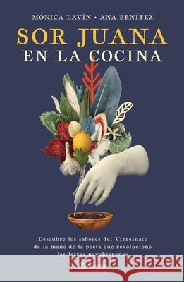 Sor Juana En La Cocina Lav Ana Ben 9786070778230 Planeta Publishing - książka