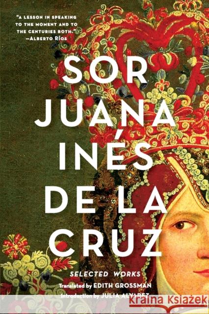 Sor Juana Inés de la Cruz: Selected Works de la Cruz, Juana Inés 9780393351880 John Wiley & Sons - książka