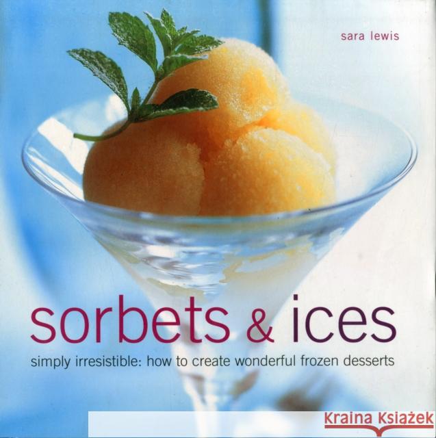 Sorbets and Ices Sara Lewis 9780754821755  - książka