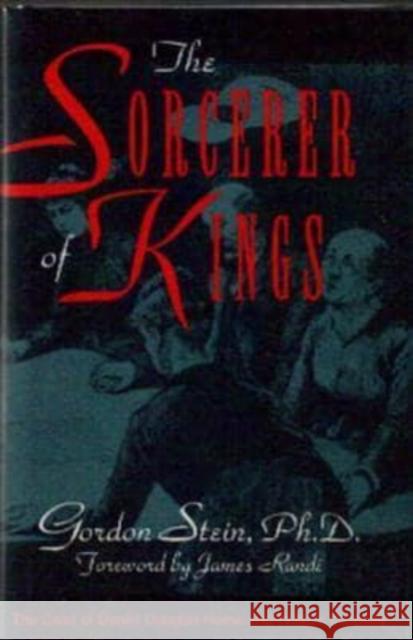 Sorcerer of Kings Stein, Gordon 9780879758639 Prometheus Books - książka