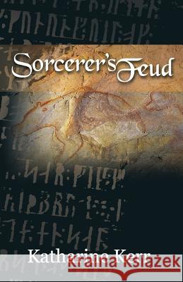 Sorcerer's Feud Katharine Kerr 9781940121024 Osel Books - książka