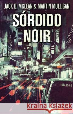 Sórdido Noir Mulligan, Martin 9784824124005 Next Chapter Gk - książka