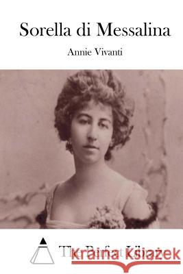 Sorella di Messalina The Perfect Library 9781514159910 Createspace - książka