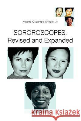 Sororoscopes: Revised and Expanded Okoampa-Ahoofe, Kwame 9780595320196 iUniverse - książka