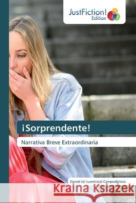 ¡Sorprendente! Daniel (el Cuentista) Campodónico 9786200107015 Justfiction Edition - książka
