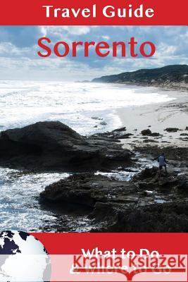 Sorrento Travel Guide: What to Do & Where to Go Gillian Russell 9781983902772 Createspace Independent Publishing Platform - książka