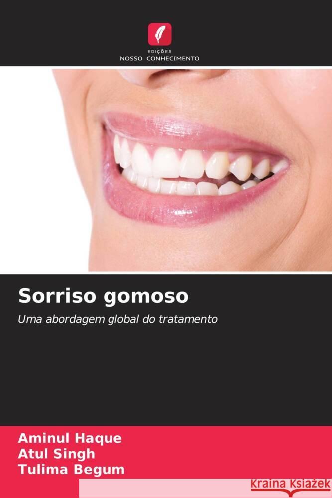 Sorriso gomoso Aminul Haque Atul Singh Tulima Begum 9786207035410 Edicoes Nosso Conhecimento - książka
