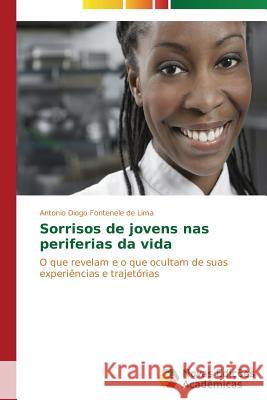 Sorrisos de jovens nas periferias da vida Fontenele de Lima Antonio Diogo 9783639690699 Novas Edicoes Academicas - książka