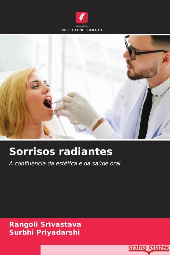 Sorrisos radiantes Rangoli Srivastava Surbhi Priyadarshi 9786207320523 Edicoes Nosso Conhecimento - książka