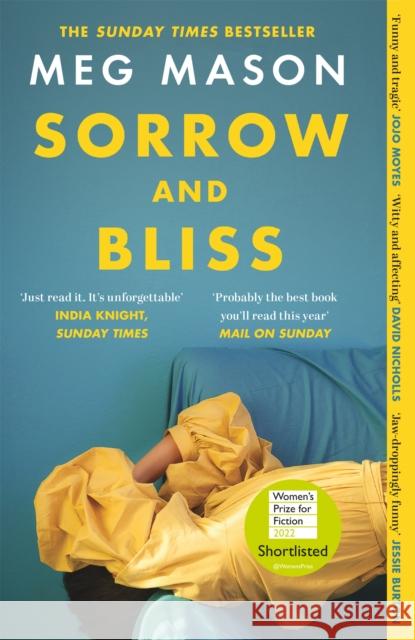Sorrow and Bliss: The funny, heart-breaking, bestselling novel that became a phenomenon Meg Mason 9781474622998 Orion Publishing Co - książka