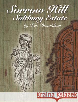 Sorrow Hill: Saltbury Estate  9781530872619 Createspace Independent Publishing Platform - książka
