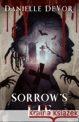 Sorrow's Lie Danielle Devor 9781944728410 City Owl Press - książka