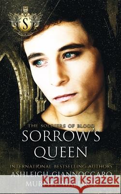 Sorrow's Queen Ashleigh Giannoccaro Murphy Wallace 9781075974748 Independently Published - książka