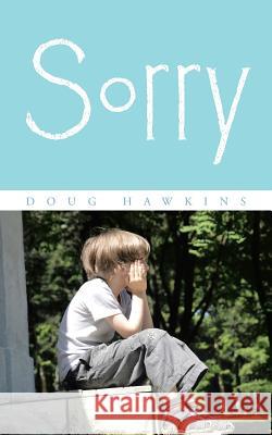 Sorry Doug Hawkins 9781504943772 Authorhouse - książka