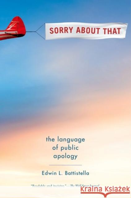 Sorry about That: The Language of Public Apology Edwin L. Battistella 9780190468903 Oxford University Press, USA - książka