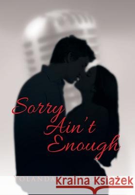 Sorry Ain't Enough Yolanda Ferguson 9781499010688 Xlibris Corporation - książka