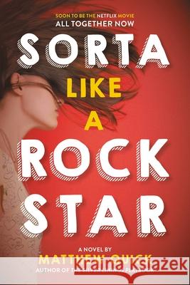 Sorta Like a Rock Star Matthew Quick 9780316043533 Little, Brown Books for Young Readers - książka