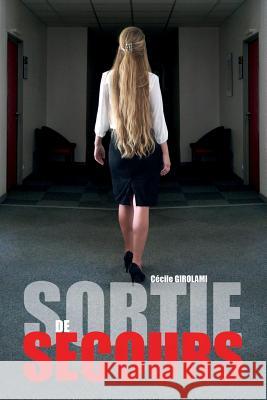 Sortie de secours Cecile Girolami 9781517188382 Createspace Independent Publishing Platform - książka