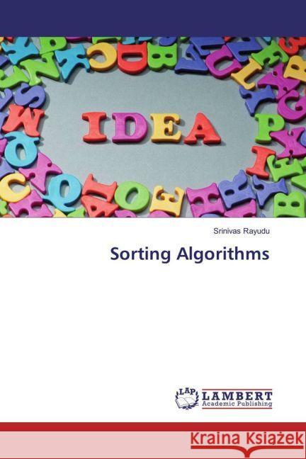 Sorting Algorithms Rayudu, Srinivas 9783330325005 LAP Lambert Academic Publishing - książka