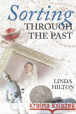 Sorting Through the Past Linda Hilton 9781087988306 King's English Bookshop - książka