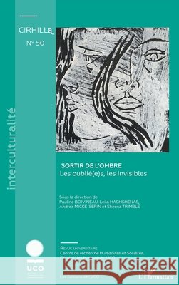 Sortir de l'ombre: Les oubli?(e)s, les invisibles Na 9782336428789 Editions L'Harmattan - książka