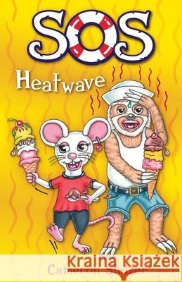 SOS Heatwave Cameron Stelzer Cameron Stelzer 9780645133165 Daydream Press - książka