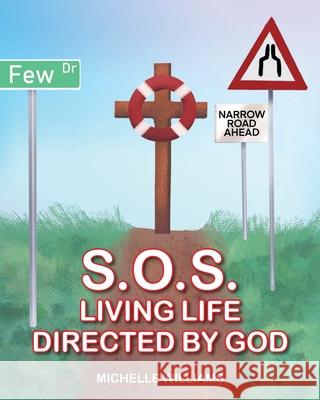 S.O.S.: Living Life Directed by God Michelle Williams 9781098052492 Christian Faith - książka